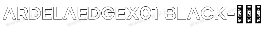 ArdelaEdgeX01 Black字体转换